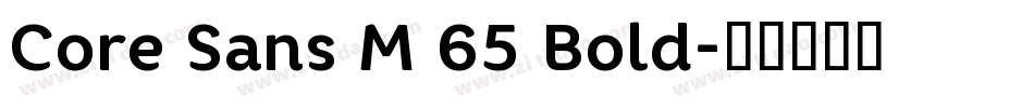 Core Sans M 65 Bold字体转换